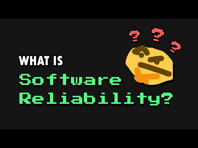 Thumbnail for the video What is software reliability?