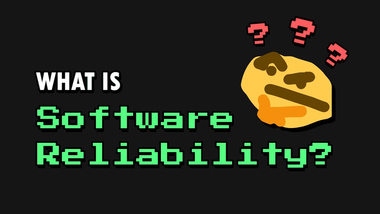 Thumbnail for the video What is software reliability?