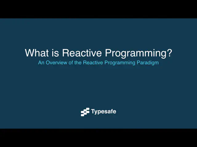 Thumbnail for the video What is Reactive Programming?